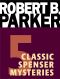 [Spenser 01] • Five Classic Spenser Mysteries